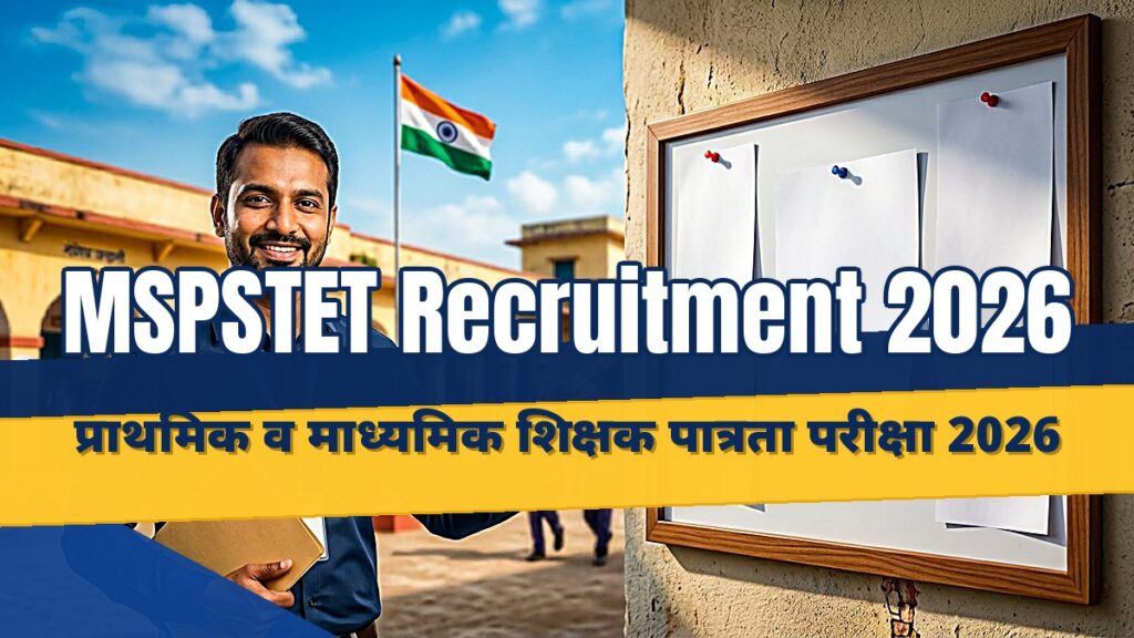 MPESB Primary and Secondary Teachers MSPSTET Recruitment 2026 complete guide for Madhya Pradesh teachers